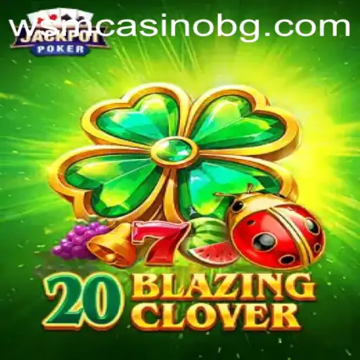 Embark on a Thrilling Journey with 20BlazingClover: The Future of Slot Gaming